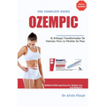 Ozempic: El enfoque transformador de Ozempic para la pérdida de peso - Paperback