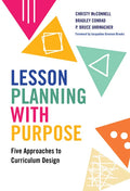 Lesson Planning with Purpose: Five Approaches to Curriculum Design - Paperback