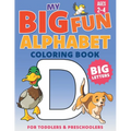 My Big Fun Alphabet Coloring Book Big Letters: For Toddlers & Preschoolers Ages 2-4 - Paperback