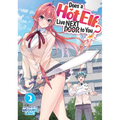 Does a Hot Elf Live Next Door to You? Vol. 2 - Paperback
