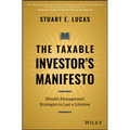 The Taxable Investor's Manifesto: Wealth Management Strategies to Last a Lifetime - Hardcover
