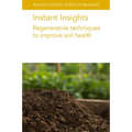 Instant Insights: Regenerative Techniques to Improve Soil Health - Paperback