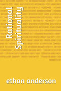 Rational Spirituality: Rational Spiritual Growth - Paperback