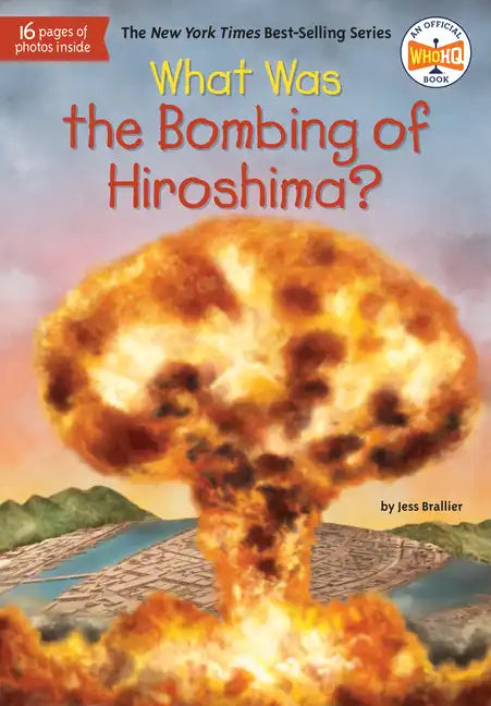 What Was the Bombing of Hiroshima? - Paperback