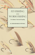 Fly-Fishing and Worm Fishing for Salmon, Trout and Grayling - Paperback