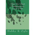 After the Great Disappearance Large Print - Paperback