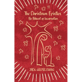 The Christmas Epistles: An Advent of Incarnation - Paperback