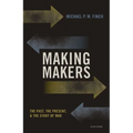 Making Makers: The Past, the Present, and the Study of War - Hardcover