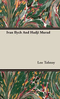 Ivan Ilych And Hadji Murad - Hardcover