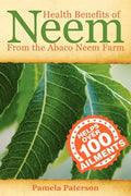 Health Benefits of Neem from the Abaco Neem Farm - Paperback
