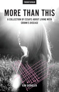 More Than This: A Collection of Essays About Living with Crohn's Disease - Paperback