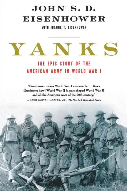 Yanks: The Epic Story of the American Army in World War I - Paperback
