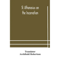 St. Athanasius on the incarnation - Paperback