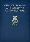 Order of Crowning an Image of the Bvm - Hardcover