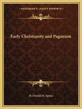 Early Christianity and Paganism - Paperback