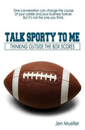 Talk Sporty To Me: Thinking Outside the Box Scores - Paperback