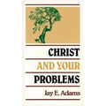 Christ and Your Problems - Paperback