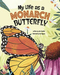 My Life as a Monarch Butterfly - Hardcover