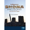 Indigenous Shona Philosophy: Reconstructive Insights - Paperback