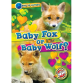 Baby Fox or Baby Wolf? - Paperback