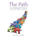 The Path to a Meaningful Purpose: Psychological Foundations of Logoteleology - Paperback
