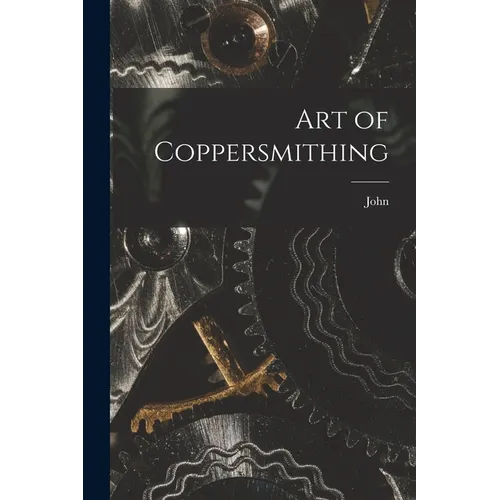 Art of Coppersmithing - Paperback