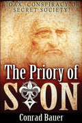 The Priory of Sion: Hoax, Conspiracy, or Secret Society? - Paperback