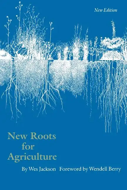 New Roots for Agriculture - Paperback