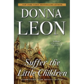 Suffer the Little Children: A Commissario Guido Brunetti Mystery - Paperback