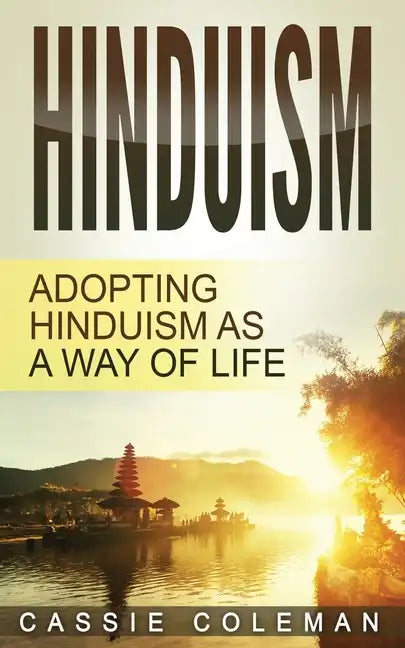 Hinduism: Adopting Hinduism as a Way of Life - Paperback