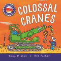 Amazing Machines: Colossal Cranes - Hardcover