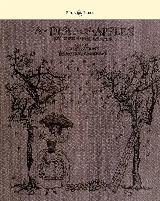 A Dish of Apples - Illustrated by Arthur Rackham - Hardcover