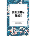 Exile from Space - Hardcover