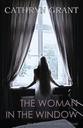 The Woman In the Window: (A Psychological Suspense Novel) (Alexandra Mallory Book 4) - Paperback