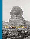 The Story of Man: A History of the Great Spiritual Traditions - Paperback