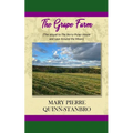 The Grape Farm: The Sequel to the Berry-Picker House and Lace Around the Moon - Paperback