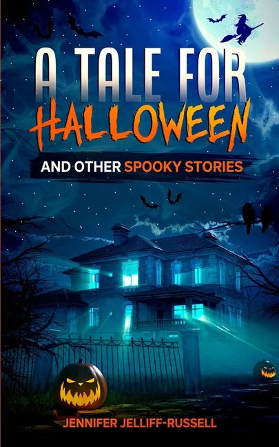 A Tale for Halloween and Other Spooky Stories: Scary Stories for Kids - Paperback