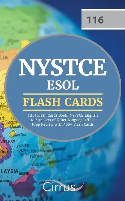 NYSTCE ESOL (116) Flash Cards Book: NYSTCE English to Speakers of Other Languages Test Prep Review with 300+ Flashcards - Paperback