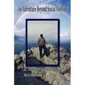 An Adventure Beyond Social Mobility: A Tribute to My Father - Hardcover
