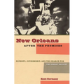 New Orleans After the Promises: Poverty, Citizenship, and the Search for the Great Society - Paperback