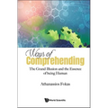 Ways of Comprehending: The Grand Illusion and the Essence of Being Human - Paperback