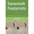 Savannah Footprints: Wisdom Whispers from Historic African Leaders - Paperback