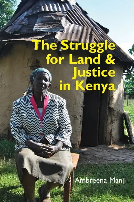 The Struggle for Land and Justice in Kenya - Paperback
