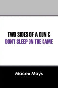 Two Sides of a Gun & Don't Sleep on the Game - Paperback