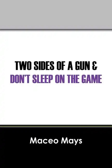 Two Sides of a Gun & Don't Sleep on the Game - Paperback