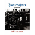 The Glassmakers, Revisited - Hardcover