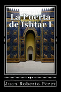 La Puerta de Ishtar I - Paperback