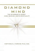 Diamond Mind: The Intelligent, Synergistic Approach to Science and Spirituality - Hardcover