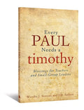Every Paul Needs a Timothy - Paperback