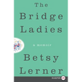 The Bridge Ladies - Paperback
